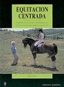 Equitacion Centrada/ Centered Riding