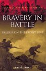 Bravery in Battle Valour on the Front Line