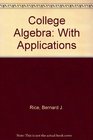 College Algebra With Applications