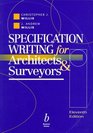 Specification Writing for Architects and Surveyors