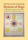 The Clavis or Key to Unlock the Mysteries of Magic by Rabbi Solomon translated by Ebenezer Sibley