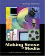 Making Sense of Media An Introduction to Mass Communication