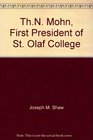 ThN Mohn First President of St Olaf College