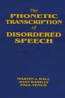 The Phonetic Transcription of Disordered Speech
