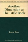 3D Another Dimension The Little Book