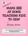 Make  At Home Teaching Kids To Sew