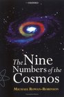 The Nine Numbers of the Cosmos