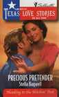 Precious Pretender (Heading to the Hitchin' Post) (Greatest Texas Love Stories of All Time, No 2)