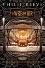 A Web of Air (Fever Crumb, Bk 2)