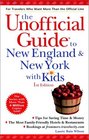 The Unofficial Guide to New England and New York with Kids