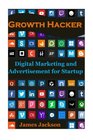 Growth Hacker Digital Marketing and Advertisement for Startup