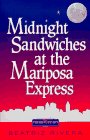 Midnight Sandwiches at the Mariposa Express Novel
