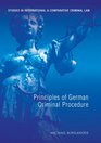Principles of German Criminal Procedure