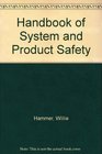 Handbook of System and Product Safety