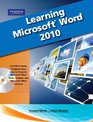 Learning Microsoft Office Word 2010 Student Edition