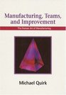 Manufacturing Teams and Improvement The Human Art of Manufacturing