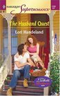 The Husband Quest (Luchetti Brothers, Bk 3) (Harlequin Superromance, No 1226)