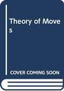 Theory of Moves