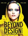 Beyond Design The Synergy of Apparel Product Development 3rd Edition