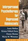 Interpersonal Psychotherapy for Depressed Adolescents Second Edition