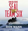 Inside SEAL Team Six My Life and Missions with America's Elite Warriors