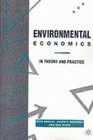 Environmental Economics Theory and Practice