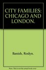 City families Chicago and London