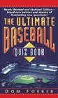 The Ultimate Baseball Quiz Book  Revised and Updated Edition