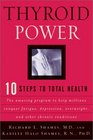 Thyroid Power Ten Steps to Total Health