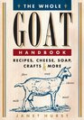 The Goat Keeper's Companion Recipes for Cooking with Goat Making Cheese and Soap and Crafting with Goat Fibers