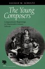 The Young Composers Composition's Beginnings in NineteenthCentury Schools