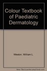 Color Textbook of Pediatric Dermatology