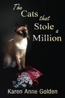 The Cats that Stole a Million (The Cats that . . . Cozy Mystery) (Volume 7)