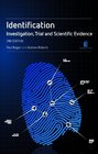 Identification A Practitioner's Guide to Investigation Trial and Scientific Evidence