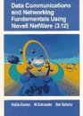 Data Communications and Networking Fundamentals Using Novell Netware 312