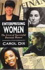 Enterprising Women Lives of Successful Business Women