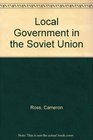 Local Government In The Soviet Union