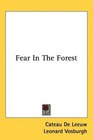 Fear In The Forest