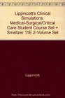 Brunner  Suddarth's Textbook of MedicalSurgical Nursing Clinical Simulations Medicalsurgical/Critical Care Nursing