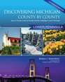 Discovering Michigan County-By-County: Lower Peninsula Edition