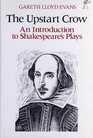 The Upstart Crow Introduction to Shakespeare's Plays