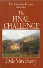 The Final Challenge The American Frontier 18041845