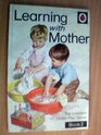 Learning with Mother Bk 1