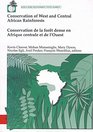 Conservation of West and Central African Rainforests/Conservation De LA Foret Dense En Afrique Centrale Et L'Quest