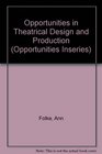 Opportunities in Theatrical Design and Production