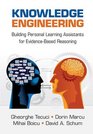 Knowledge Engineering Building Cognitive Assistants for Evidencebased Reasoning