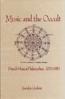 Music and the Occult French Musical Philosophies 17501950