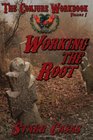 The Conjure Workbook Volume 1 Working the Root
