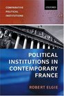 Political Institutions in Contemporary France