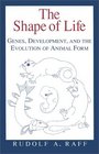 The Shape of Life  Genes Development and the Evolution of Animal Form